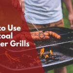 How to use charcoal smoker grills
